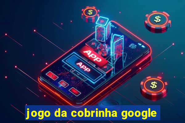 jogo da cobrinha google